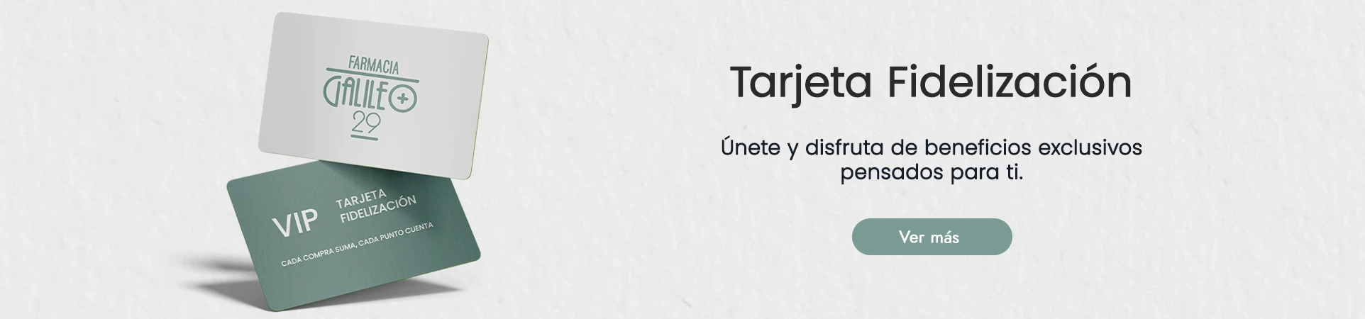Tarjeta Fidelización en Farmacia Galileo 29 