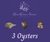 3 Oysters
