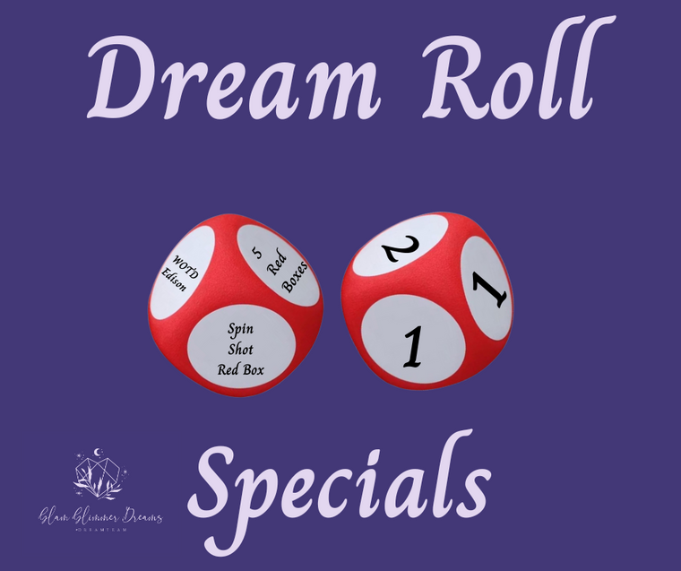 Dream Roll Special: Buy 2 Dream Rolls, Get a TOT! ($120)