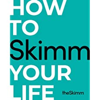 How to Skimm Your Life