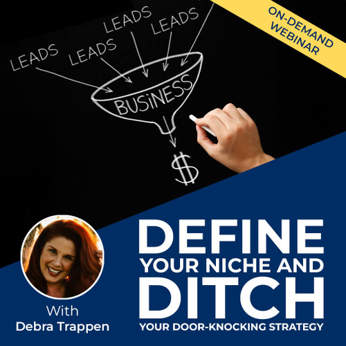 Define Your Niche and Ditch Your Door Knocking Strategy Webinar-Download