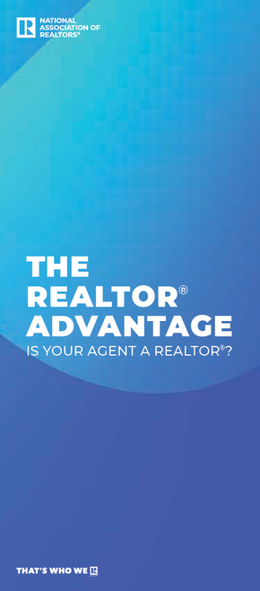 The REALTOR® Advantage, Is Your Agent a REALTOR® Brochure Download