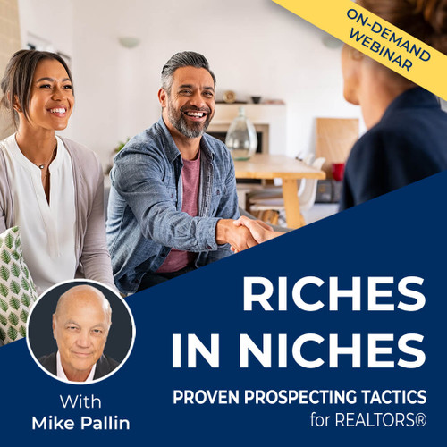 Riches in Niches: Proven Prospecting Tactics for REALTORS® Webinar