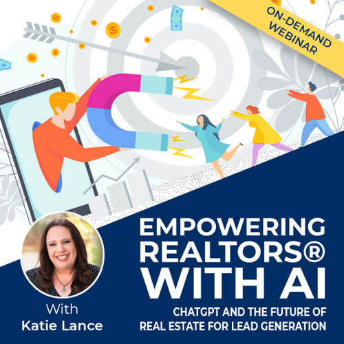 Empowering REALTORS® with AI: ChatGPT and the Future of Real Estate for Lead Generation Webinar