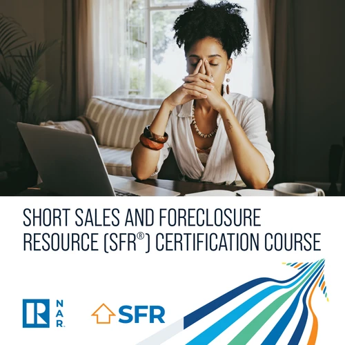 Short Sales and Foreclosure Resource (SFR®) Certification