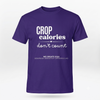 WC26 ATTENDEES ONLY: "Crop Calories Don't Count" T-shirt (Purple)
