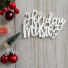 COLOR CAST DESIGNS Acrylic Words: Holiday Music