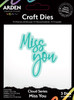 ARDEN CREATIVE STUDIO Craft Die Set: Sentiment Cloud Series - Miss You