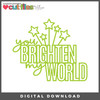 DIGITAL DOWNLOAD: Cut Files by Allison - You Brighten My World