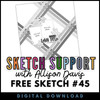 DIGITAL DOWNLOAD: Allison Davis for SG Freebies Sketch Support | Free Sketch #45