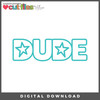DIGITAL DOWNLOAD: Cut Files by Allison - Dude