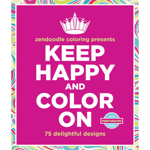 CLEARANCE | Zendoodle Coloring Presents: Keep Happy And Color On