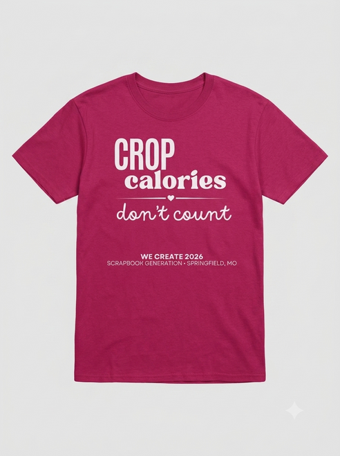 WC26 ATTENDEES ONLY: "Crop Calories Don't Count"  T-shirt (Deep Pink)