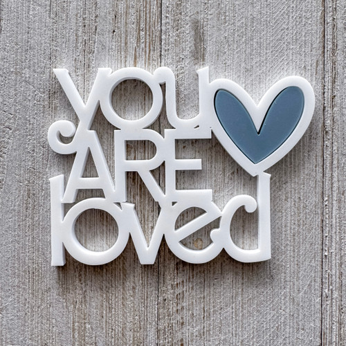 COLOR CAST DESIGNS Acrylic Words: You Are Loved (blue heart)