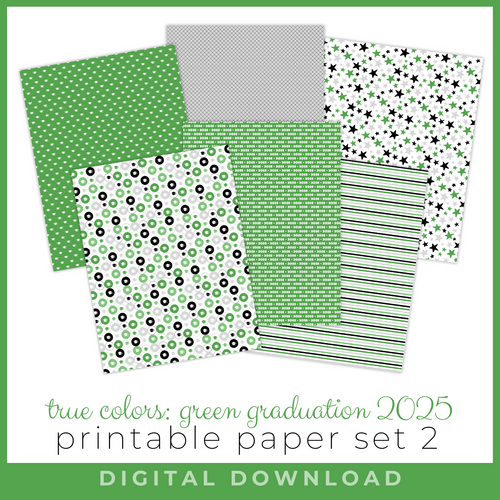 DIGITAL DOWNLOAD: Printables by Debbie - True Colors 2025 Graduation 8.5x11 Paper Set 2  - GREEN