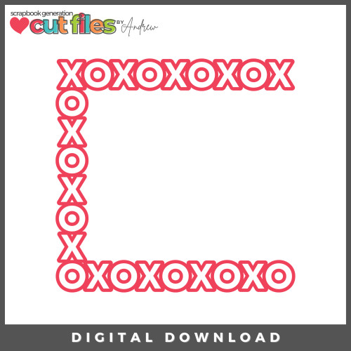 DIGITAL DOWNLOAD: Cut Files by Andrew - XOXO Border Two Page