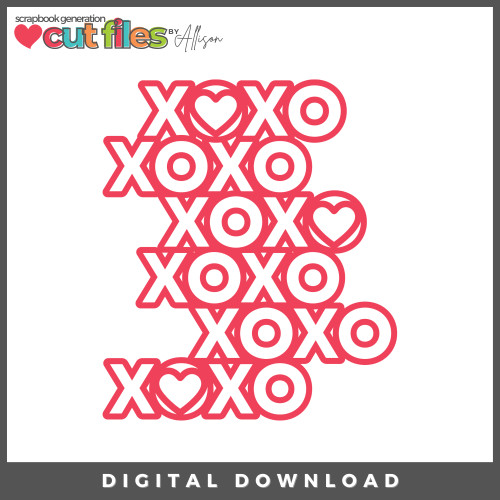 DIGITAL DOWNLOAD: Cut Files by Allison - XOXO