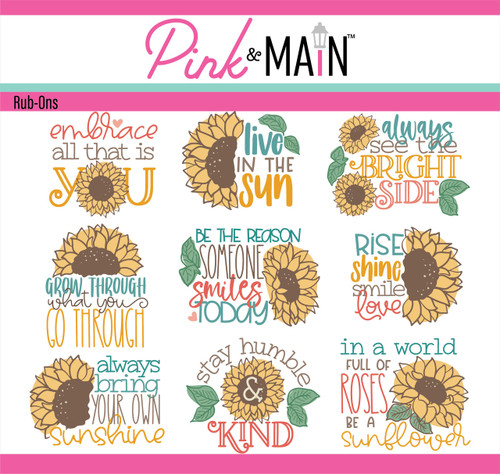 PINK & MAIN Rub-Ons: Be A Sunflower