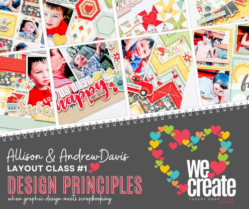 ALLISON DAVIS WE CREATE 2025 OVERSTOCK KIT: Design Principles: When Graphic Design Meets Scrapbooking