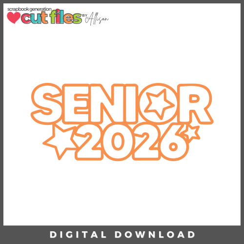 DIGITAL DOWNLOAD: Cut Files by Allison - Senior 2026
