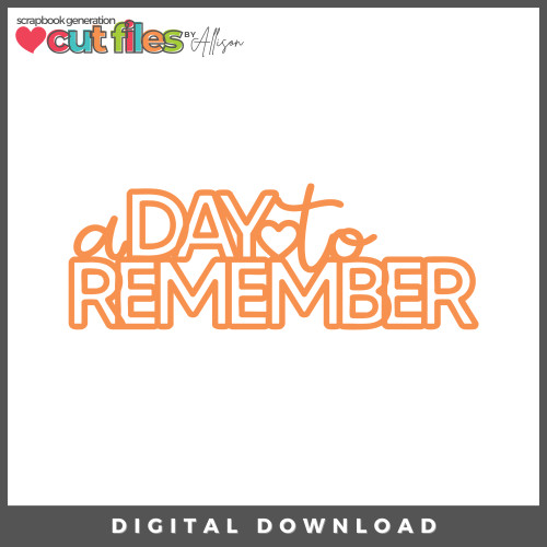 DIGITAL DOWNLOAD: Cut Files by Allison - A Day To Remember