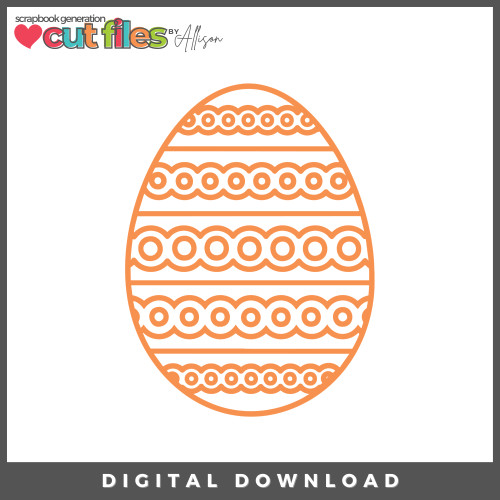 DIGITAL DOWNLOAD: Cut Files by Allison - Easter Egg 1
