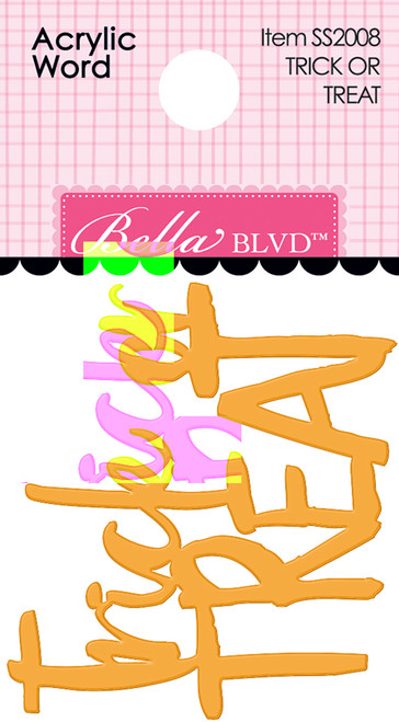 PREORDER - ships August: BELLA BLVD Acrylic Word - Trick or Treat (coordinates with Boo To You)