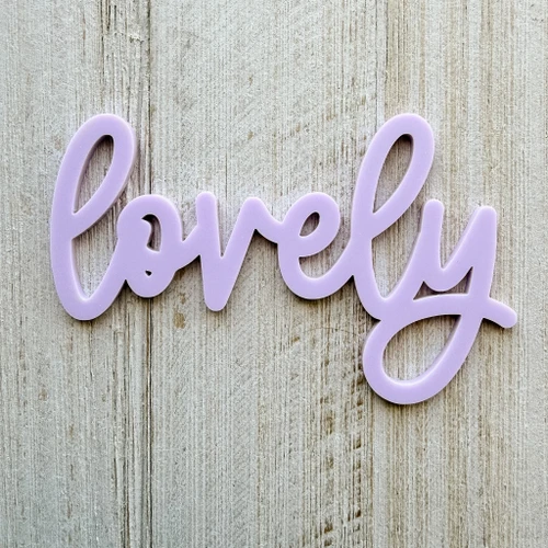 Color Cast Designs Acrylic Diecut - Lovely