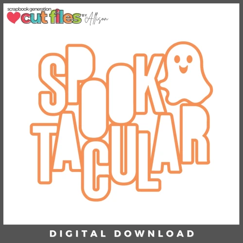 DIGITAL DOWNLOAD: Cut Files by Allison - Spooktacular