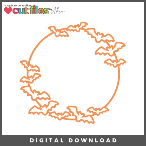 DIGITAL DOWNLOAD: Cut Files by Allison - Bat Wreath