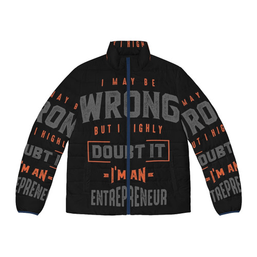 Entrepreneur wearing a puffer jacket with an inspirational t-shirt