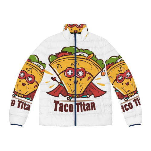 Taco Titan Puffer Jacket featuring a cartoon taco hero design