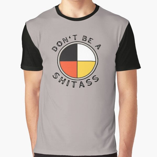 Rez Dogs Officer Big "Don't Be a Shitass" Medicine Wheel Graphic T-Shirt with Native American Inspired Design