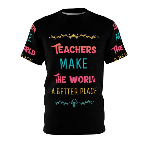 Inspirational t-shirt design featuring the quote "Teachers Make the World a Better Place"