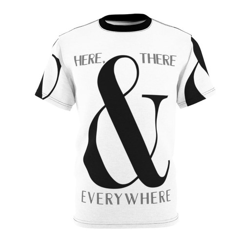 A modern and stylish t-shirt design featuring the iconic Beatles song quote "Here, There and Everywhere" with a bold ampersand graphic.