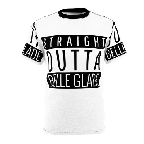 Straight Outta Belle Glade, Florida - Stylish T-shirt Celebrating Your Hometown Pride