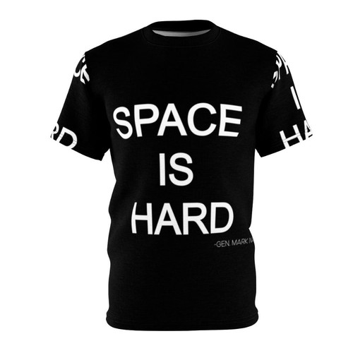 A t-shirt design featuring a humorous quote about the difficulty of space travel, inspired by the Netflix series Space Force and starring Steve Carell.