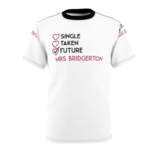 Bridgerton Inspired Single Taken Future Mrs T-shirt for Fans
