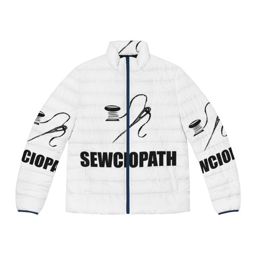 Sewciopath Puffer Jacket for Sewing Enthusiasts