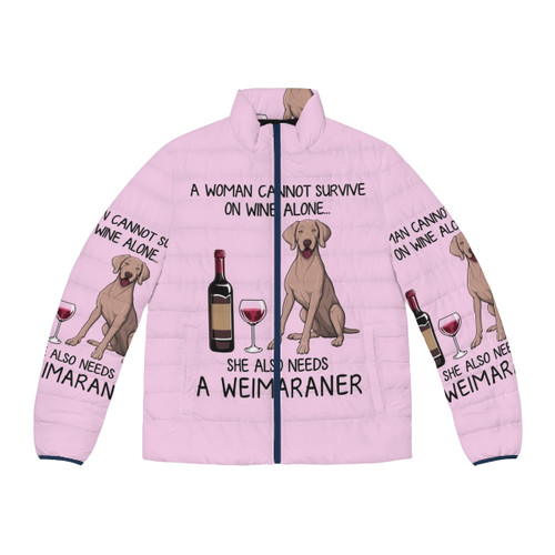Weimaraner dog mom puffer jacket with funny wine design