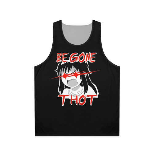 Begone Thot Anime Meme Unisex Tank Top