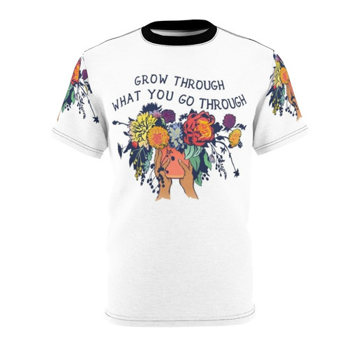 Floral feminist t-shirt with inspirational "Grow Through What You Go Through" message