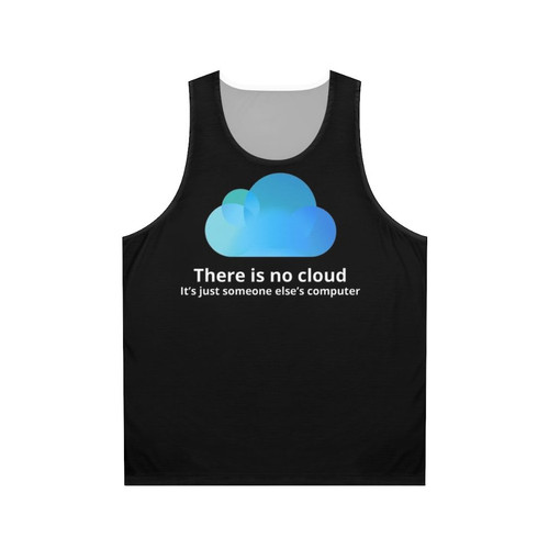 Unisex "There Is No Cloud" Programmer Tank Top