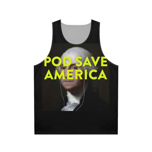 Pod Save America Unisex Tank Top
