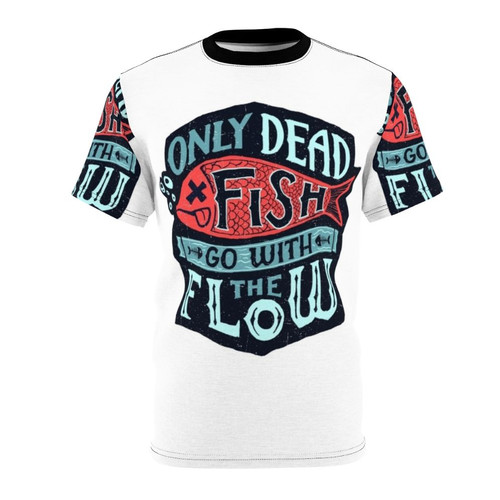 Vintage style graphic tee with the motivational quote "Only Dead Fish Go With The Flow"