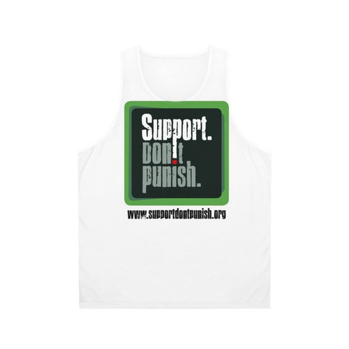 Unisex tank top promoting drug policy reform and harm reduction