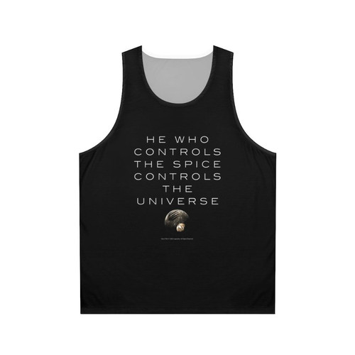 Dune movie unisex tank top with quote "He Who Controls The Universe"
