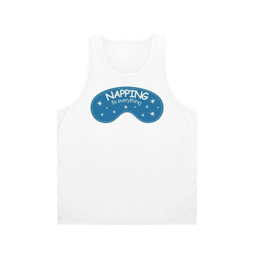 Unisex napping tank top featuring inspirational "Naps Fix Everything" quote