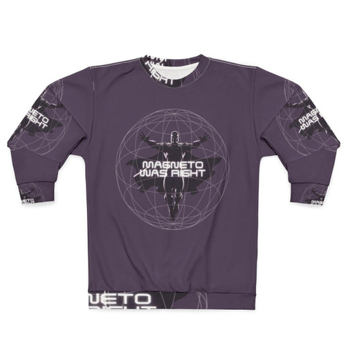 Magnet0 Was Right Superhero Sweatshirt
