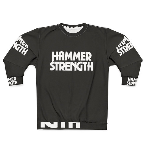 Hammer Strength Workout Sweatshirt